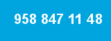 958 847 11 48 958 847 11 48